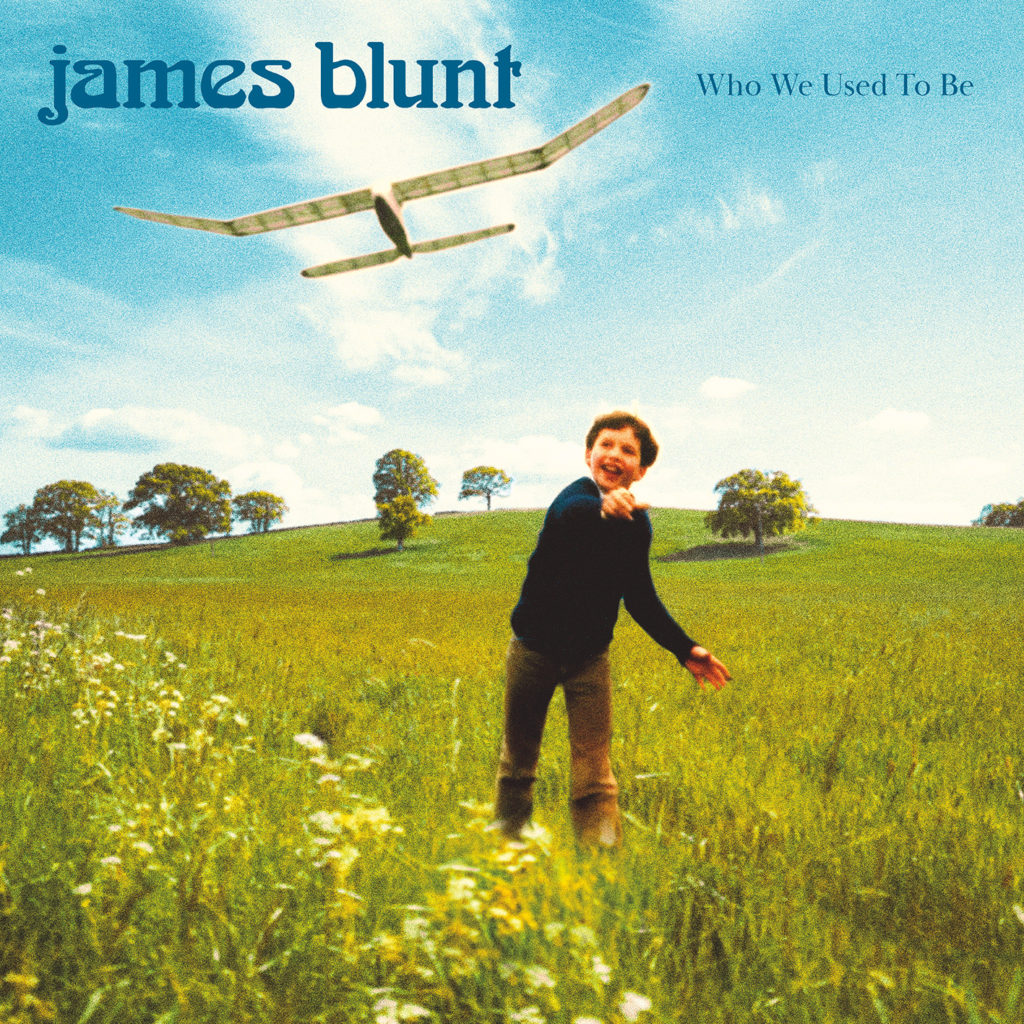 Who We Used To Be James Blunt